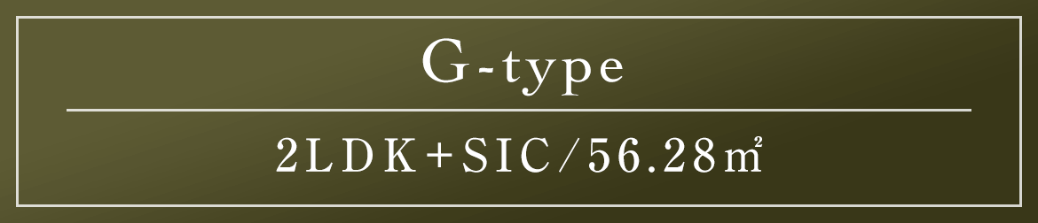 G type｜2LDK+SIC/56.28㎡